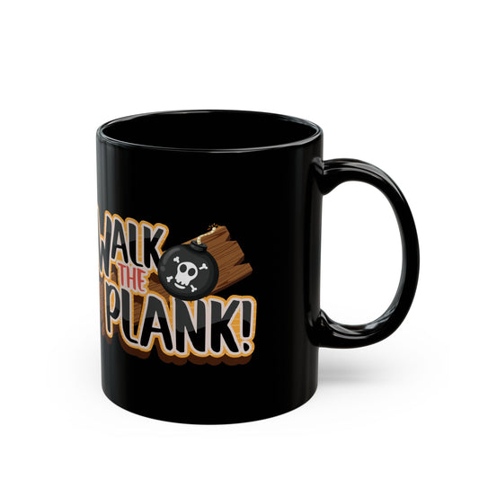 Walk the Plank black coffee mug - Pirate Cove Merch