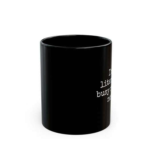 Literary Busy Black Mug - Perfect Gift for Book Lovers & Writers