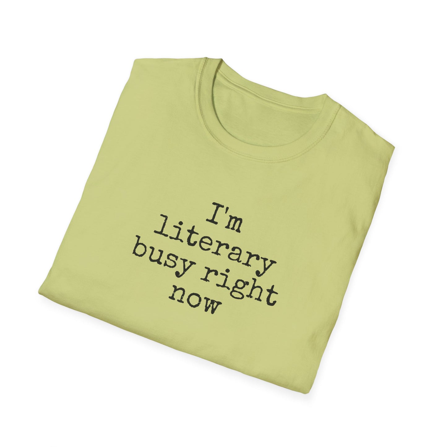 Literary Busy T-Shirt - Funny Book Lover Gift