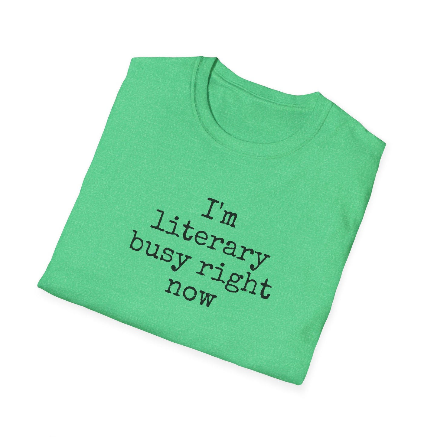 Literary Busy T-Shirt - Funny Book Lover Gift
