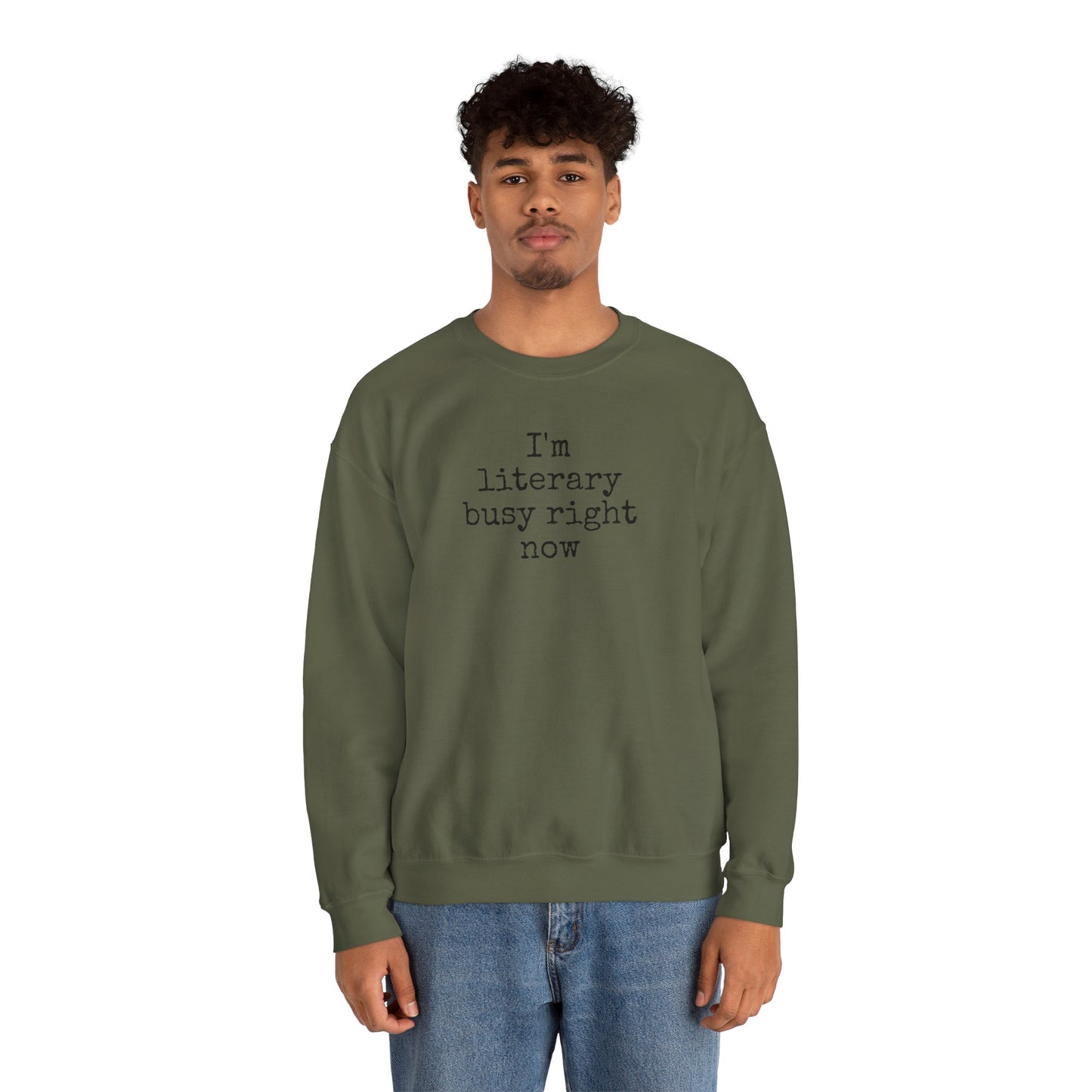I'm Literary Busy Crewneck Sweatshirt